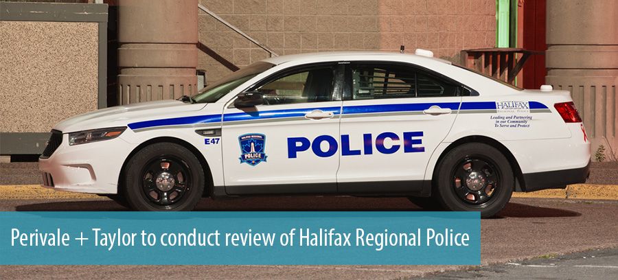 Perivale + Taylor to conduct review of Halifax Regional Police