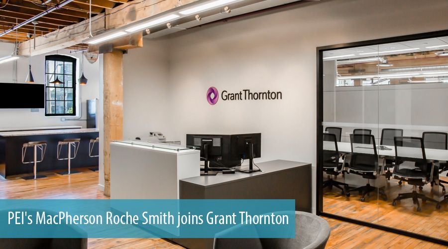 PEI's MacPherson Roche Smith joins Grant Thornton