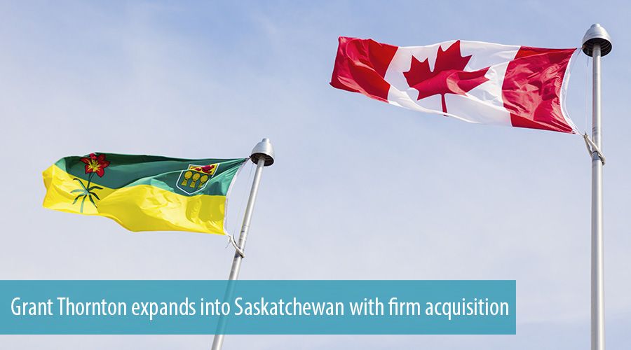 Grant Thornton expands into Saskatchewan with firm acquisition