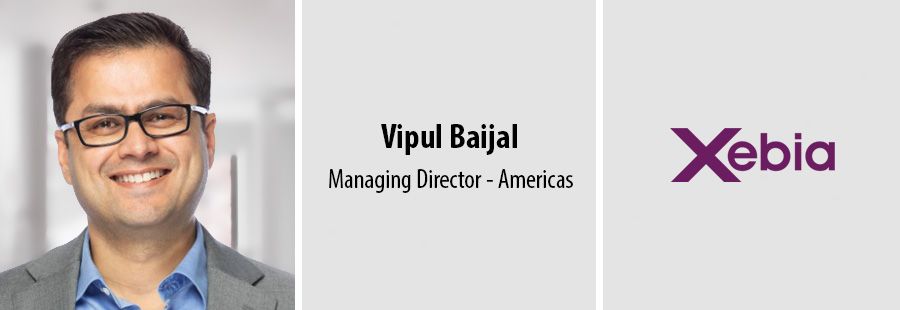Xebia selects Vipul Baijal to lead Americas operations