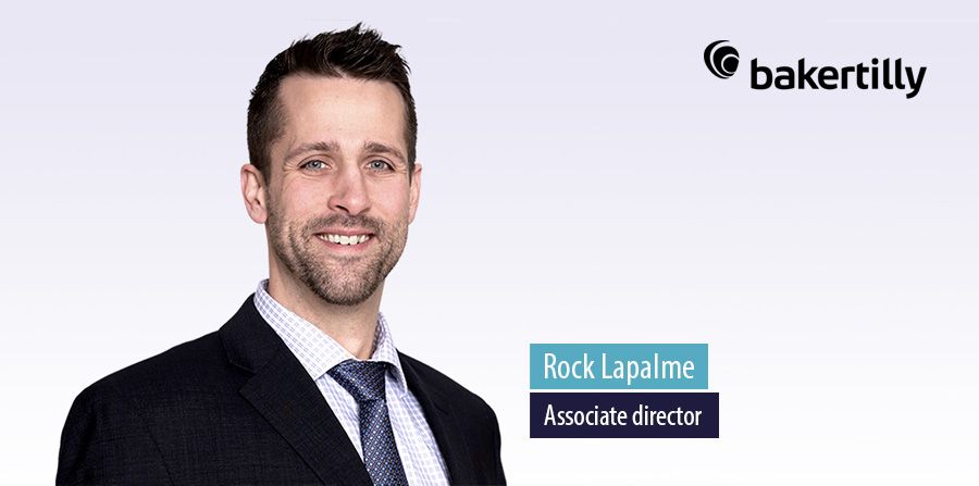 Rock Lapalme joins Baker Tilly’s national tax team