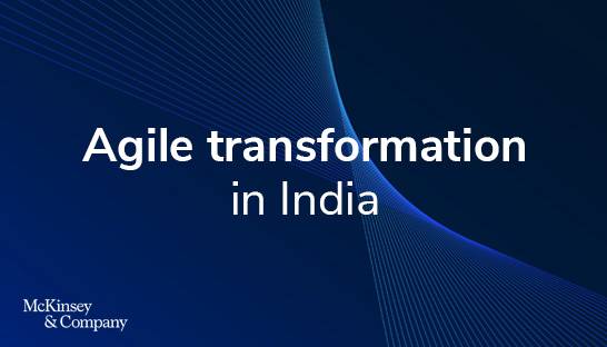 Indian organisations are frontrunners in agile transformation maturity