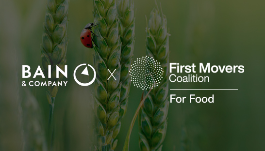WEF's First Movers Coalition for Food supported by Bain & Company