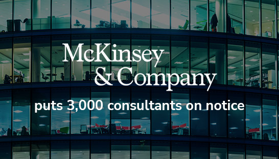 McKinsey puts 3,000 consultants on notice 
