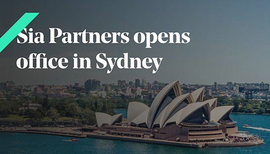 Sia Partners expands in Australia through new office in Sydney