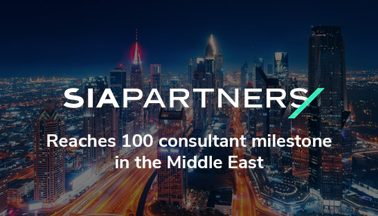 Middle East business of Sia Partners surpasses 100 consultants