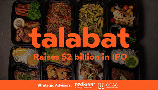 Redseer and OC&C provide strategic advice to Talabat during $2 billion IPO