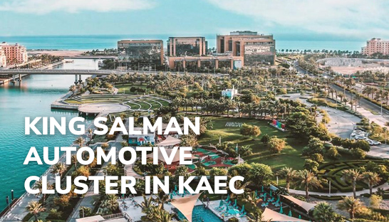 King Salman Automotive Cluster a major opportunity for chemical value chains